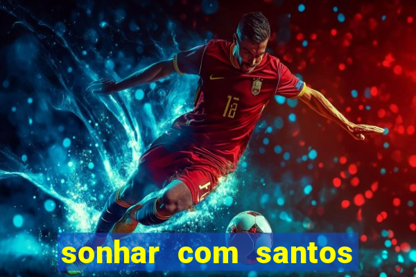 sonhar com santos de macumba